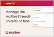 You cant access the internet when the McAfee Firewall is turned o